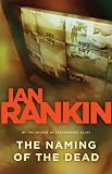 The Naming of the Dead (Detective John Rebus Novels)
