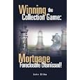 Winning The Collection Game: Mortgage Foreclosure Dismissed!