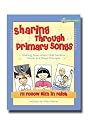 Sharing Through Primary Songs Volume Three- Book and CD Set- Primary- Combines Music Time and Lesson Time Through Twenty-four Easy to Prepare Lessons