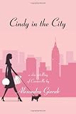 Cindy in the City: A Chic Retelling of Cinderella