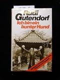 Ich bin ein bunter Hund : zwischen Schalke u. Chile, Fidschi u. Fudschi
