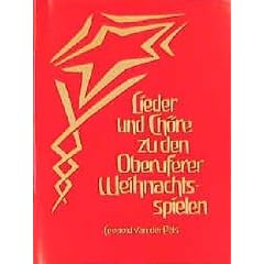 Lieder und Ch�re zu den Oberuferer Weihnachtsspielen