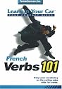 French Verbs 101 (Learn in Your Car)