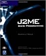 J2ME Game Programming (Game Development)