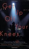 Get Up Off Your Knees: Preaching the U2 Catalog