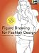 Figure Drawing for Fashion Design (Pepin Press Design Books)