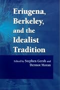 Eriugena, Berkeley, and the Idealist Tradition