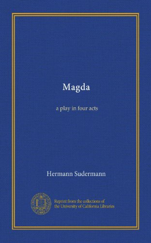 Magda: a play in four acts
