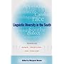 Linguistic Diversity in the South: Changing Codes, Practices, and Ideology (Southern Anthropological Society Proceedings)