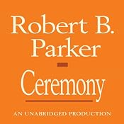 Ceremony: A Spenser Novel | Robert B. Parker
