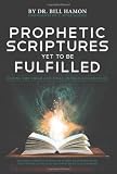 Prophetic Scriptures Yet to Be Fulfilled: During the 3rd and Final Reformation