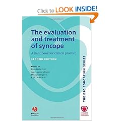 The Evaluation and Treatment of Syncope: A Handbook for Clinical Practice (European... by David Benditt, Jean-Jacques Blanc, Michele Brignole and Richard Sutton