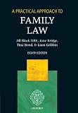 Cover of A Practical Approach to Family Law by The Honourable Mrs Justice Jill Black DBE Jane Bridge Tina Bond Liam Gribbin 0199212767
