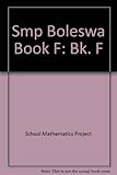 The School Mathematics Project. Boleswa Book F