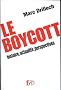 Le Boycott : histoire, actualit�, perspectives