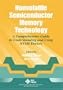 Nonvolatile Semiconductor Memory Technology: A Comprehensive Guide to Understanding and Using NVSM Devices (IEEE Press Series on Microelectronic Systems)