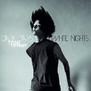 Tying Tiffany - Dark Days, White Nights