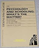 Psychology and schooling : what's the matter?