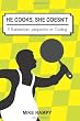 He Cooks, She Doesn't: A Businessman's perspective on Cooking