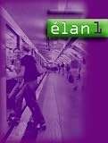 Élan: Part 1: Students Book 1: Students Book Pt.1 (French AS)