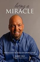 Living a Miracle