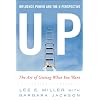 UP: Influence, Power and the U Perspective- The Art of Getting What You Want