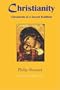 Christianity: Lineaments of a Sacred Tradition