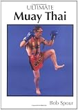 Ultimate Muay Thai: the Science of Eight Limbs