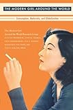 The modern girl around the world : consumption, modernity, and globalization