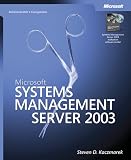 Microsoft  Systems Management Server 2003 Administrators Companion: Administrators Companion (Administrators Companion)