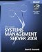 Microsoft  Systems Management Server 2003 Administrator's Companion: Administrator's Companion (Administrators Companion)
