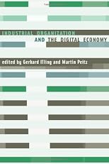 Industrial Organization and the Digital Economy