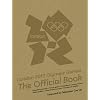 London 2012 Olympic Games: An Official London 2012 Games Publication