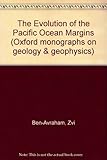 The Evolution of the Pacific Ocean margins