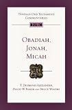 Obadiah, Jonah, Micah (Tyndale Old Testament Commentaries)