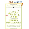 Narren des Zufalls: Die untersch�tzte Rolle des Zufalls in unserem Leben