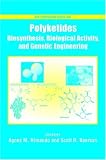 Polyketides: Biosynthesis, Biological Activity, and Genetic Engineering (Acs Symposium Series)