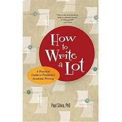 [How to Write a Lot: A Practical Guide to Productive Academic Writing]How to Write a Lot: A Practical Guide to Productive Academic Writing BY Silvia, Paul J.(Author)Paperback