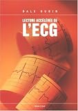 Lecture accélérée de l ECG (6ème édition)