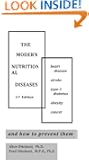 The Modern Nutritional Diseases and How to Prevent Them