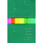 Stress and Coping in Autism by M. Grace Baron, June Groden, Gerald Groden, and Lewis P. Lipsitt