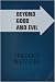 Search : Beyond Good and Evil