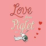 Love from Piglet