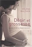 D�sir et grossesse : Sexualit� de la femme enceinte