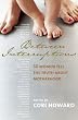 Between Interruptions: Thirty Women Tell the Truth About Motherhood