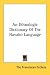 An Ethnologic Dictionary Of The Navaho Language
