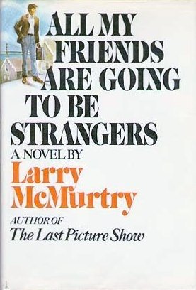 All My Friends Are Going To Be Strangers