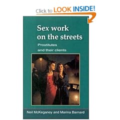Sex Work On The Streets: Prostitutes and Their Clients