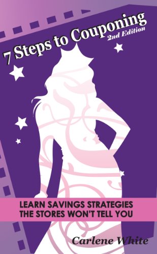 7 Steps to Couponing: Learn Savings Strategies the Stores Won't Tell You