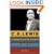 C.S. Lewis: A Complete Guide to His Life & Works